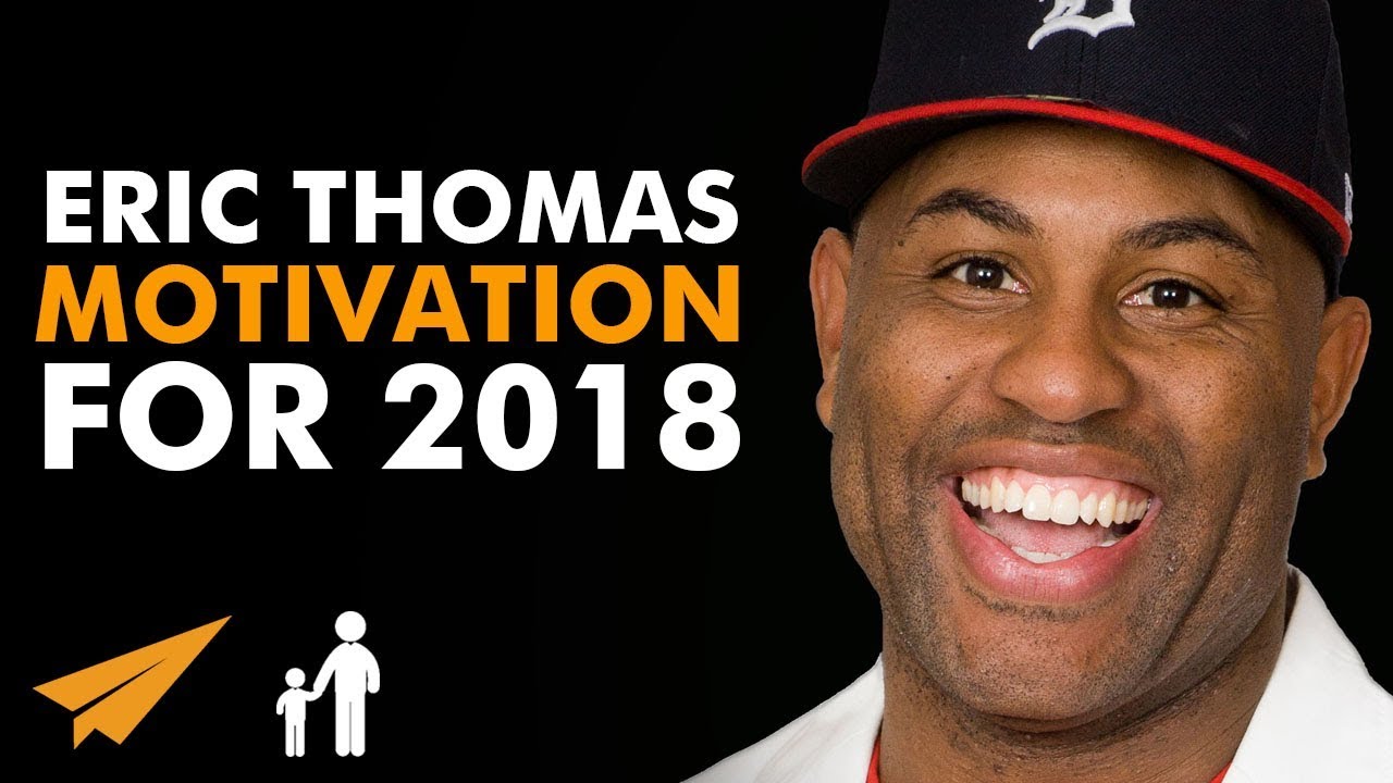 Eric Thomas' MOTIVATION for 2018 - #MentorMeEric - So, What Do You Do